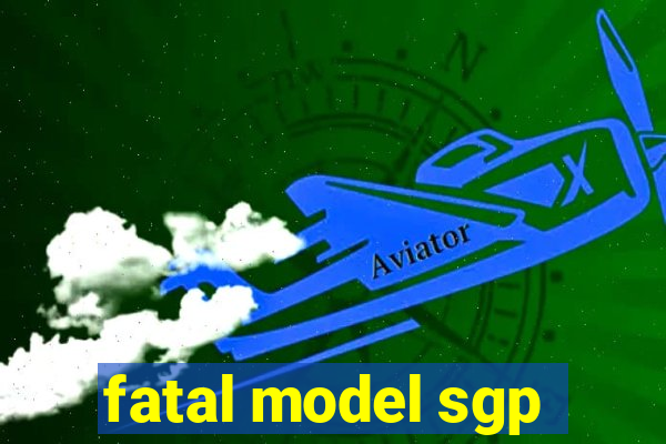 fatal model sgp